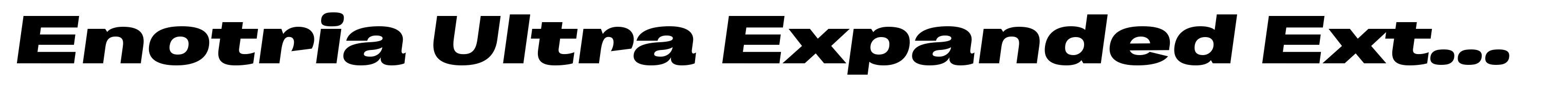 Enotria Ultra Expanded Extrabold Italic