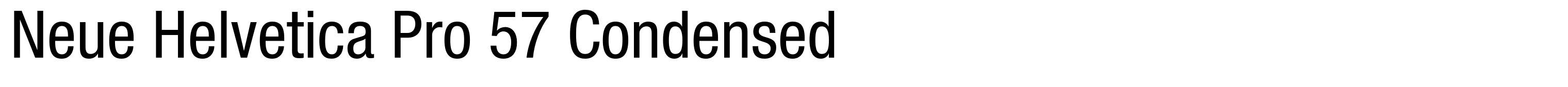 Neue Helvetica Pro 57 Condensed