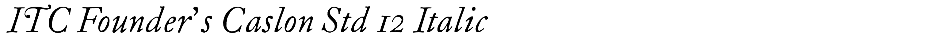 ITC Founder's Caslon Std 12 Italic