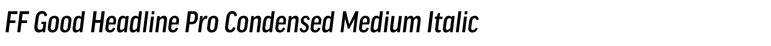 FF Good Headline Pro Condensed Medium Italic