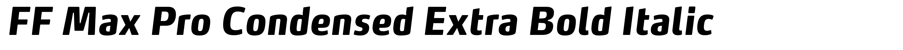 FF Max Pro Condensed Extra Bold Italic