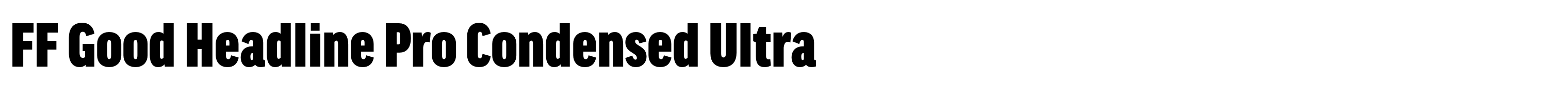 FF Good Headline Pro Condensed Ultra