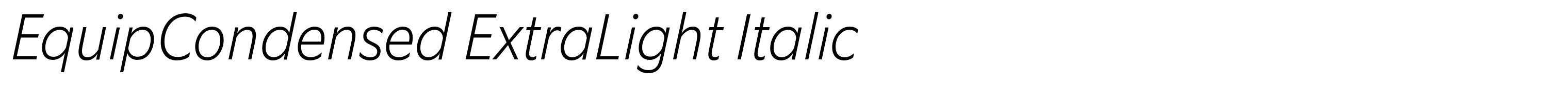 EquipCondensed ExtraLight Italic