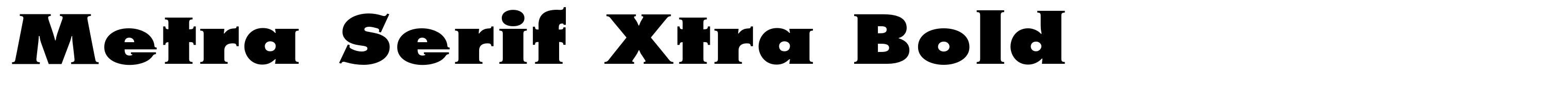 Metra Serif Xtra Bold