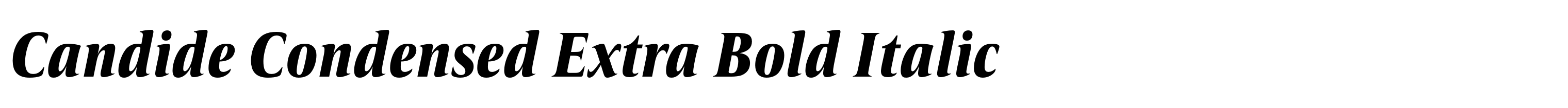 Candide Condensed Extra Bold Italic