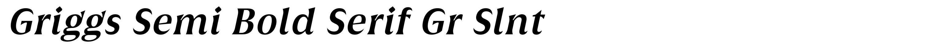 Griggs Semi Bold Serif Gr Slnt