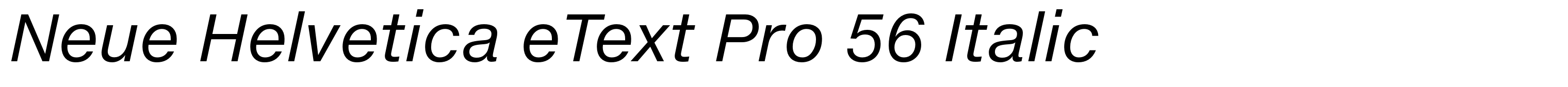 Neue Helvetica eText Pro 56 Italic