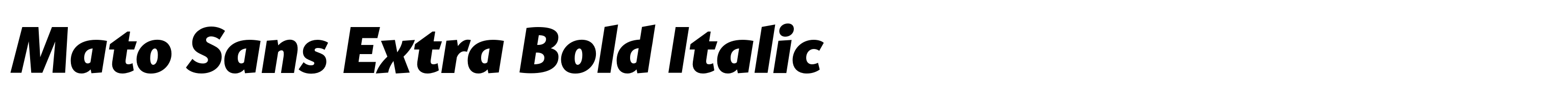 Mato Sans Extra Bold Italic