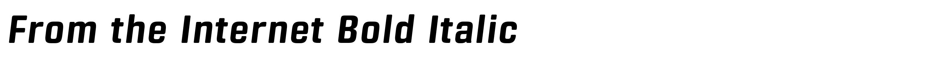 From the Internet Bold Italic