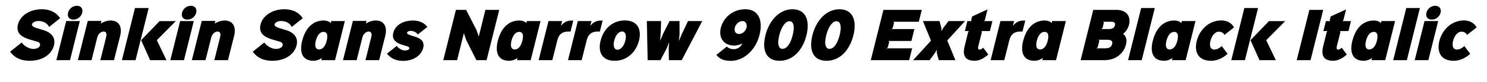 Sinkin Sans Narrow 900 Extra Black Italic