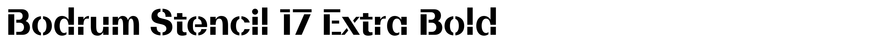 Bodrum Stencil 17 Extra Bold