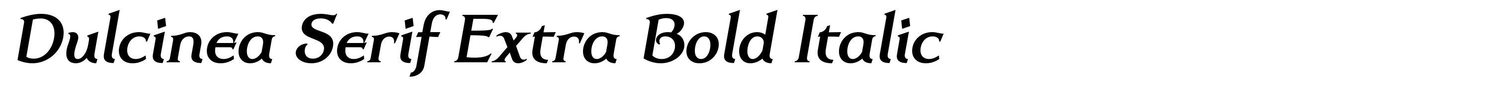Dulcinea Serif Extra Bold Italic