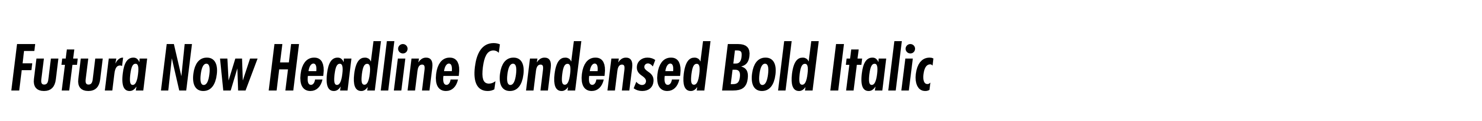 Futura Now Headline Condensed Bold Italic