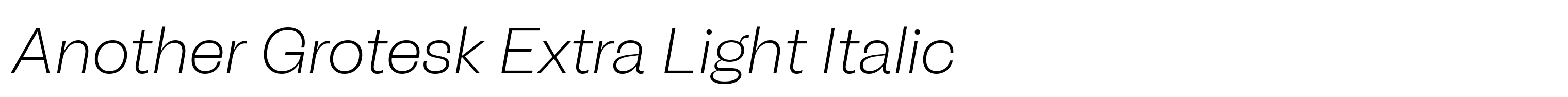 Another Grotesk Extra Light Italic