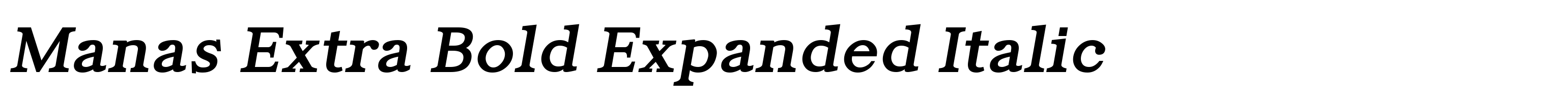 Manas Extra Bold Expanded Italic