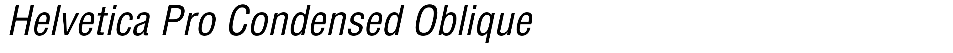 Helvetica Pro Condensed Oblique