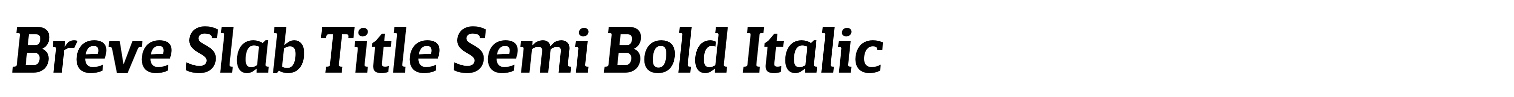 Breve Slab Title Semi Bold Italic