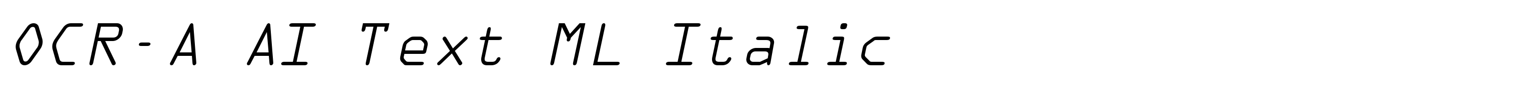 OCR-A AI Text ML Italic
