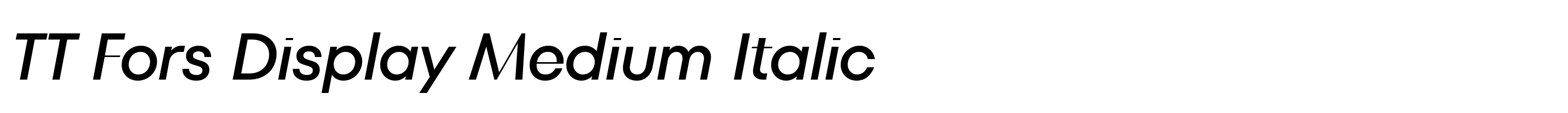 TT Fors Display Medium Italic