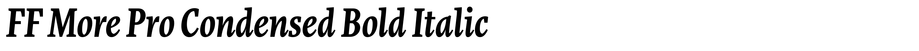 FF More Pro Condensed Bold Italic