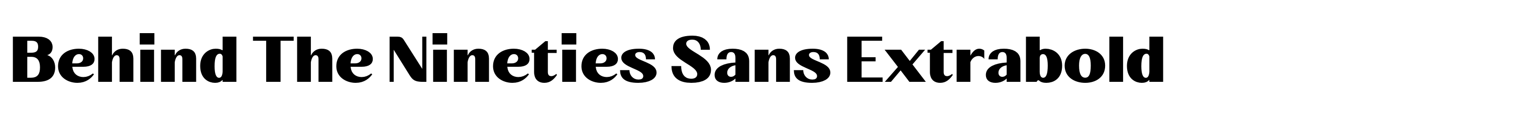 Behind The Nineties Sans Extrabold