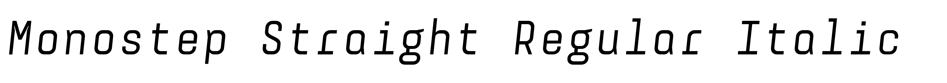 Monostep Straight Regular Italic