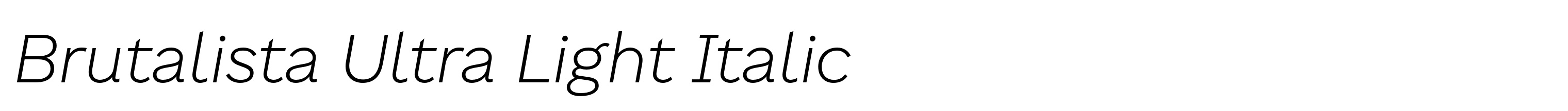 Brutalista Ultra Light Italic