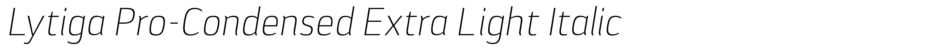 Lytiga Pro-Condensed Extra Light Italic