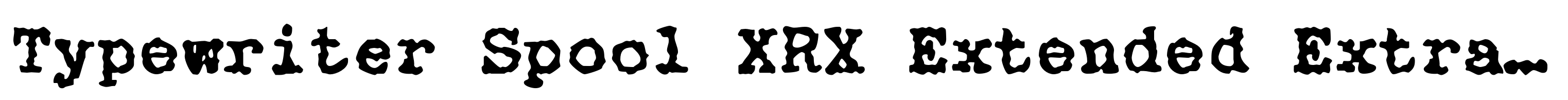 Typewriter Spool XRX Extended Extra Bold