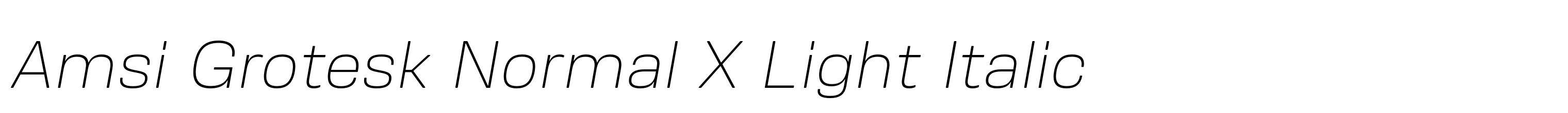 Amsi Grotesk Normal X Light Italic