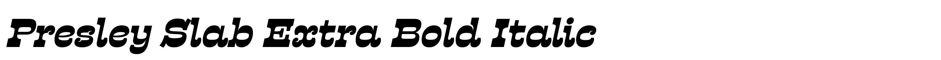 Presley Slab Extra Bold Italic