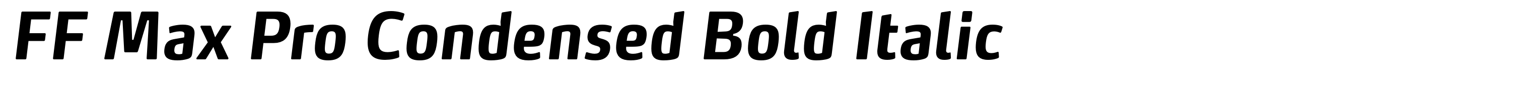 FF Max Pro Condensed Bold Italic
