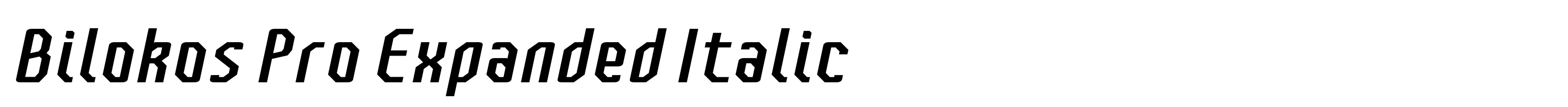 Bilokos Pro Expanded Italic