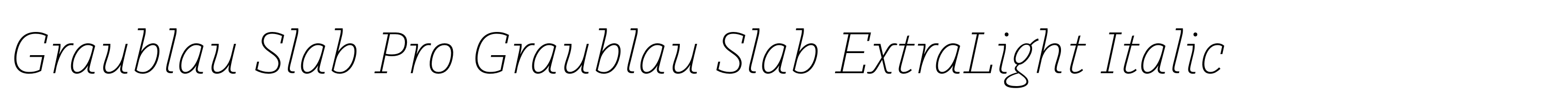 Graublau Slab Pro Graublau Slab ExtraLight Italic
