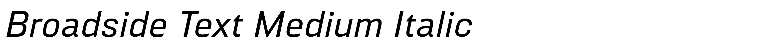Broadside Text Medium Italic
