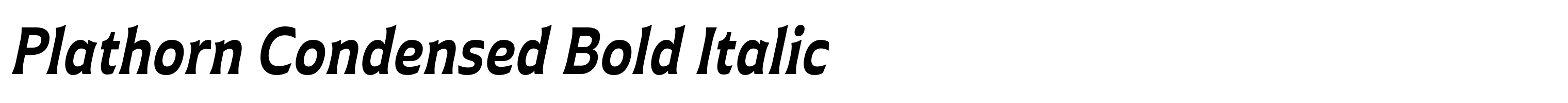Plathorn Condensed Bold Italic