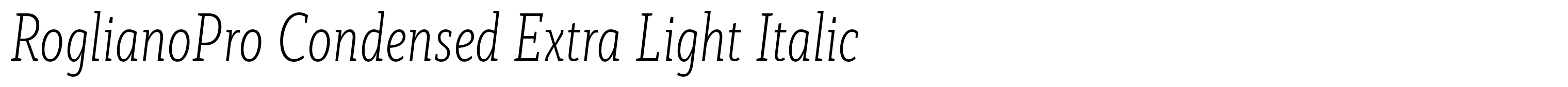RoglianoPro Condensed Extra Light Italic