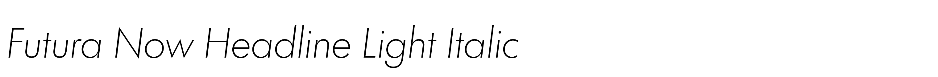 Futura Now Headline Light Italic