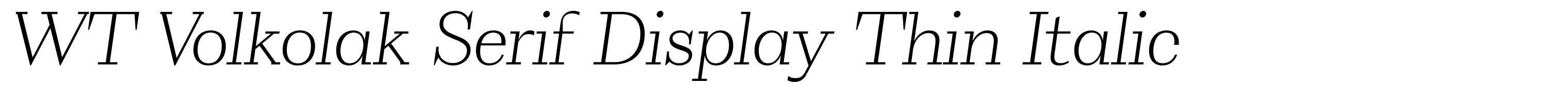 WT Volkolak Serif Display Thin Italic