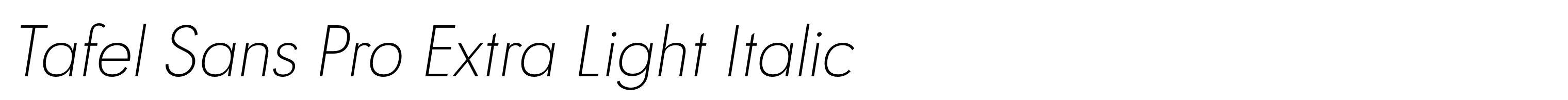 Tafel Sans Pro Extra Light Italic