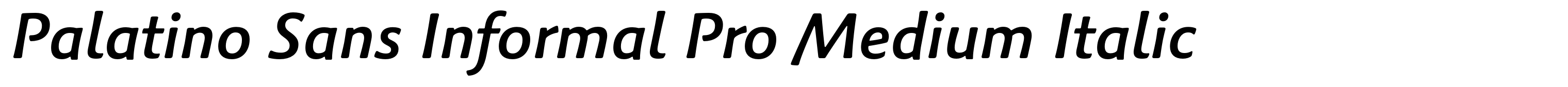 Palatino Sans Informal Pro Medium Italic