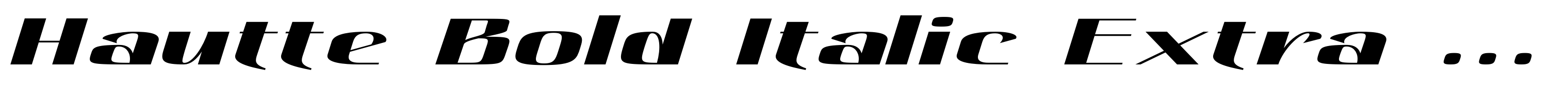 Hautte Bold Italic Extra Expanded