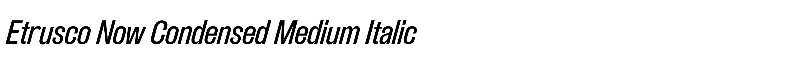 Etrusco Now Condensed Medium Italic