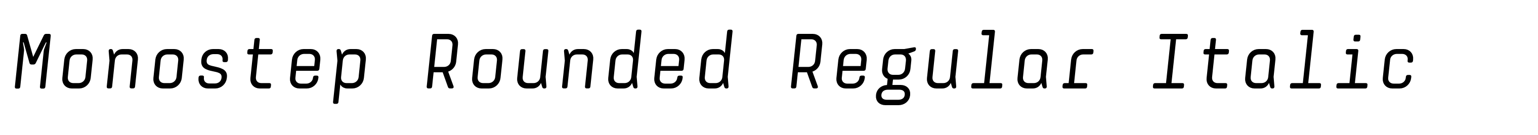 Monostep Rounded Regular Italic
