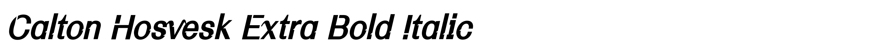Calton Hosvesk Extra Bold Italic