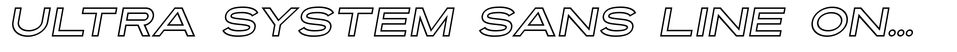 Ultra System Sans Line One Italic