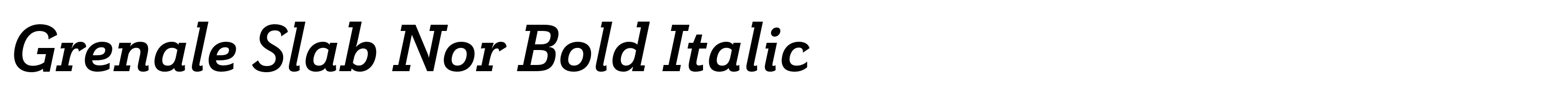 Grenale Slab Nor Bold Italic