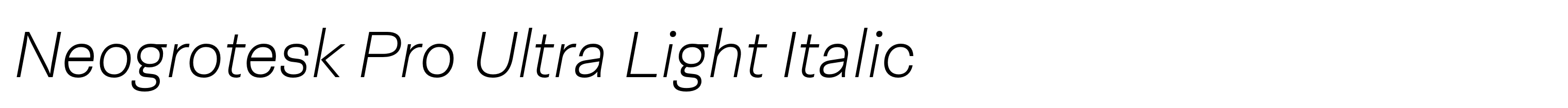 Neogrotesk Pro Ultra Light Italic