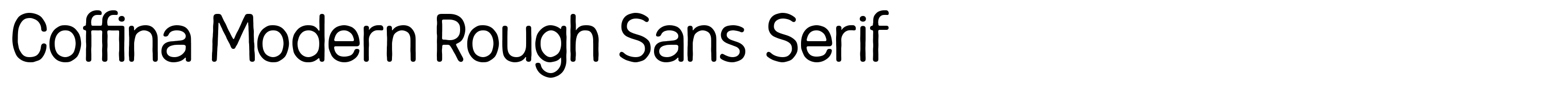 Coffina Modern Rough Sans Serif