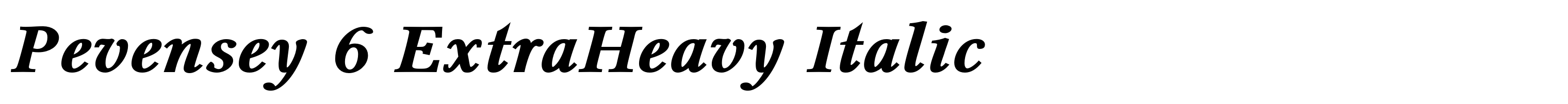 Pevensey 6 ExtraHeavy Italic